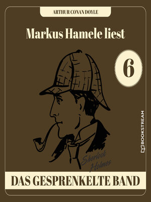 cover image of Das gesprenkelte Band--Markus Hamele liest Sherlock Holmes, Folge 6